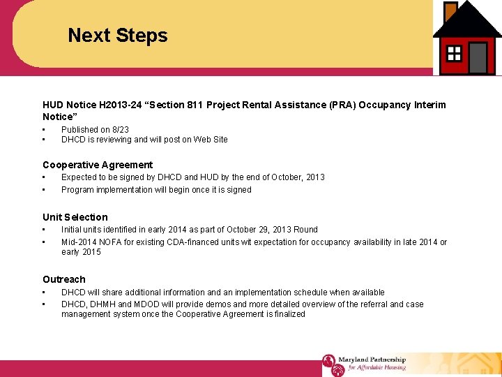 Next Steps HUD Notice H 2013 -24 “Section 811 Project Rental Assistance (PRA) Occupancy