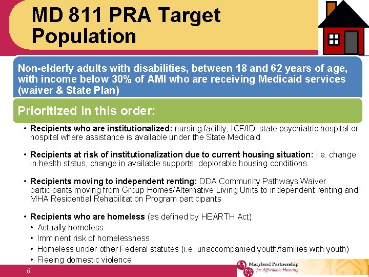 MD 811 PRA Target Population Non-elderly adults with disabilities, between 18 and 62 years