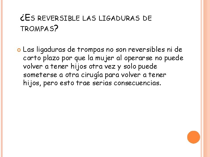 ¿ES REVERSIBLE TROMPAS? LAS LIGADURAS DE Las ligaduras de trompas no son reversibles ni