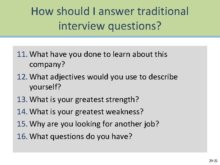 How should I answer traditional interview questions? 11. What have you done to learn