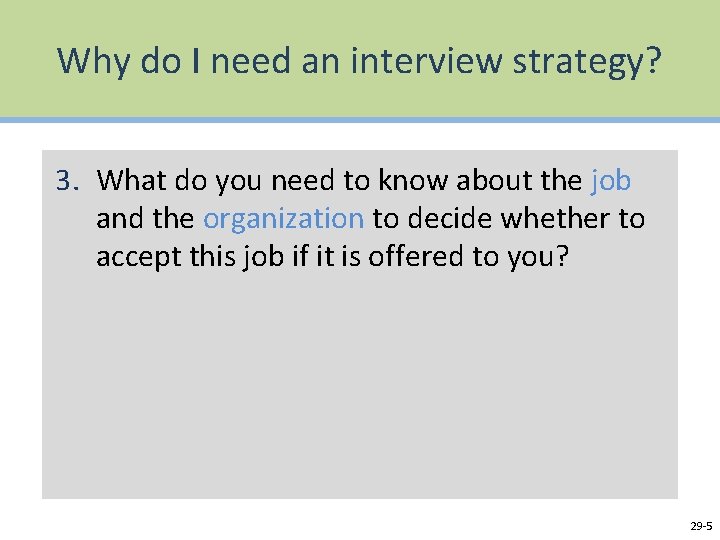 Why do I need an interview strategy? 3. What do you need to know