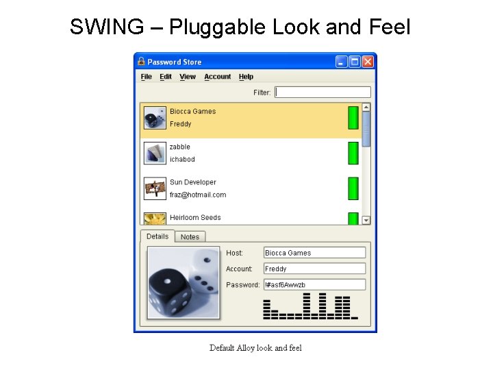 SWING – Pluggable Look and Feel 