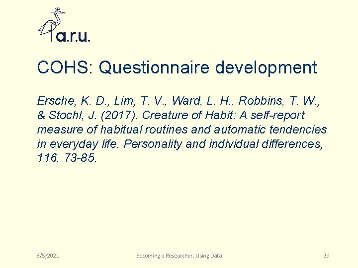 COHS: Questionnaire development Ersche, K. D. , Lim, T. V. , Ward, L. H.