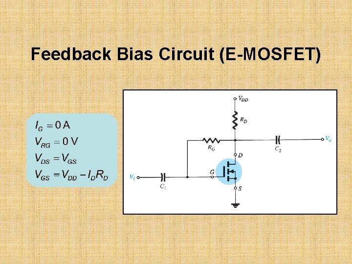 Feedback Bias Circuit (E-MOSFET) 