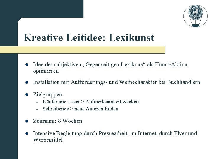 Kreative Leitidee: Lexikunst l Idee des subjektiven „Gegenseitigen Lexikons“ als Kunst-Aktion optimieren l Installation
