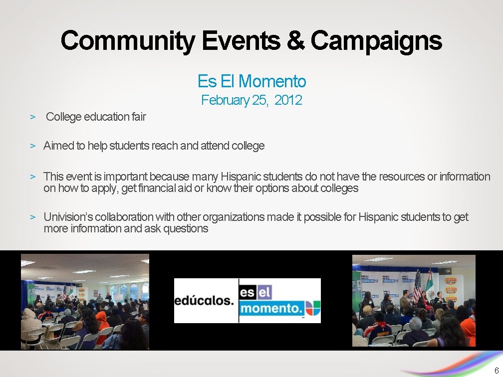 Community Events & Campaigns Es El Momento February 25, 2012 > College education fair