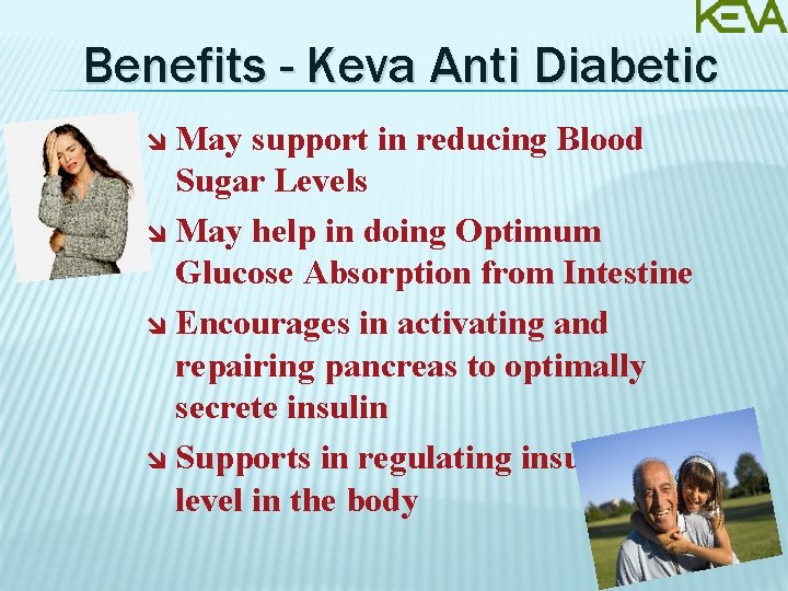 Benefits - Keva Anti Diabetic May support in reducing Blood Sugar Levels May help