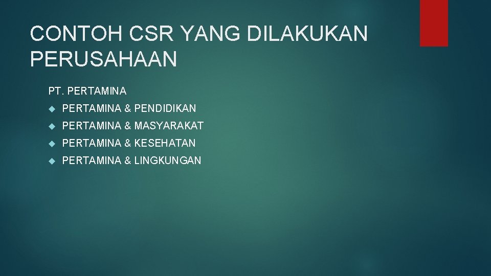 CONTOH CSR YANG DILAKUKAN PERUSAHAAN PT. PERTAMINA & PENDIDIKAN PERTAMINA & MASYARAKAT PERTAMINA &