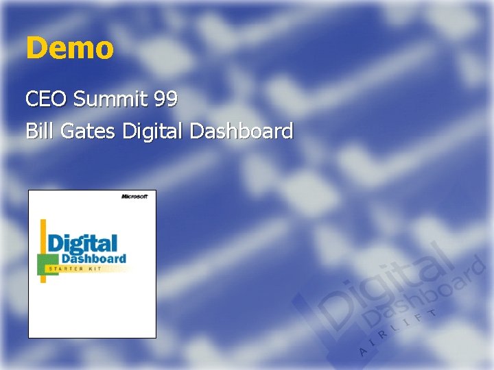 Demo CEO Summit 99 Bill Gates Digital Dashboard 