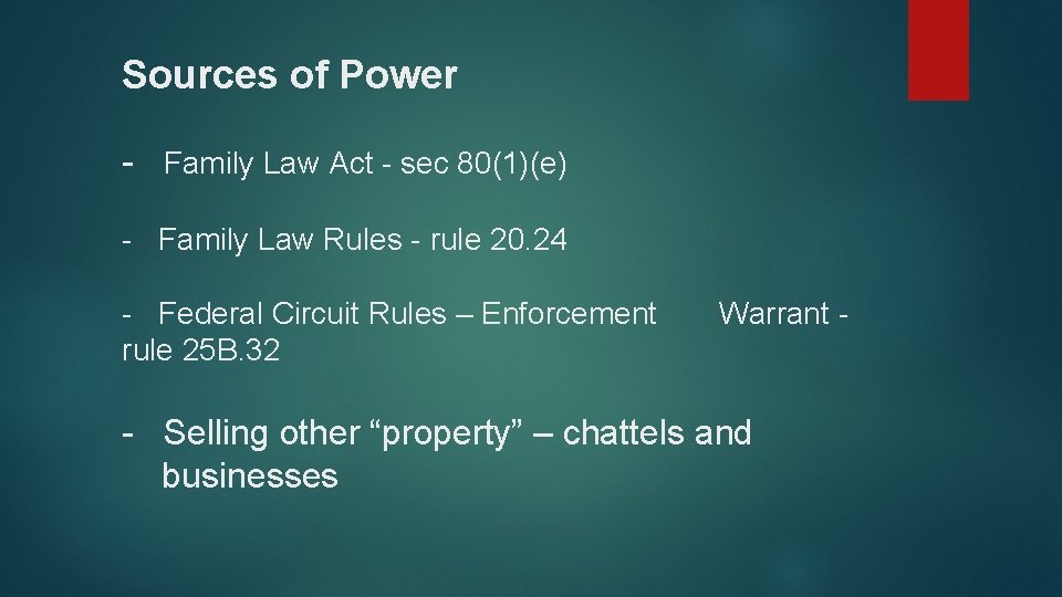 Sources of Power - Family Law Act - sec 80(1)(e) - Family Law Rules