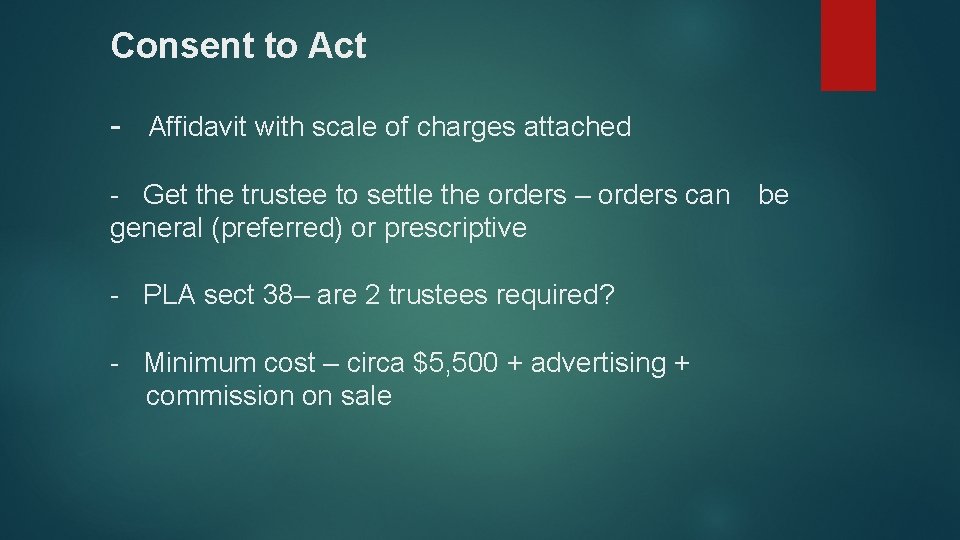 Consent to Act - Affidavit with scale of charges attached - Get the trustee