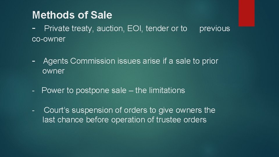 Methods of Sale - Private treaty, auction, EOI, tender or to previous co-owner -