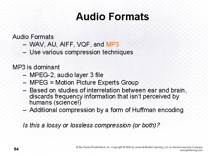 Audio Formats – WAV, AU, AIFF, VQF, and MP 3 – Use various compression