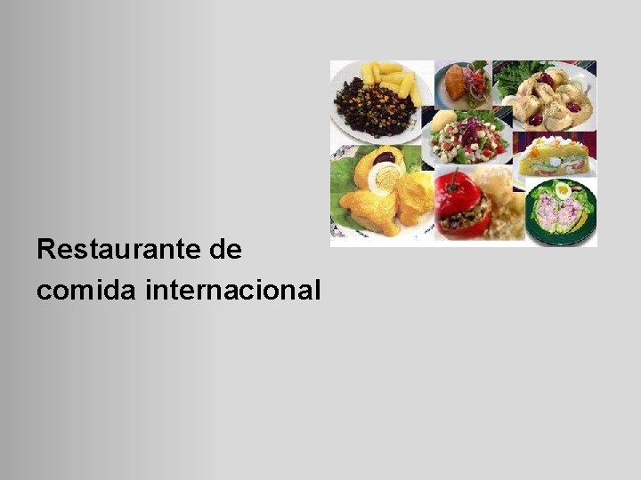  Restaurante de comida internacional 