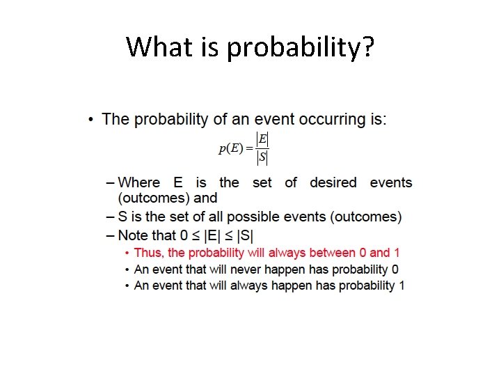 What is probability? 