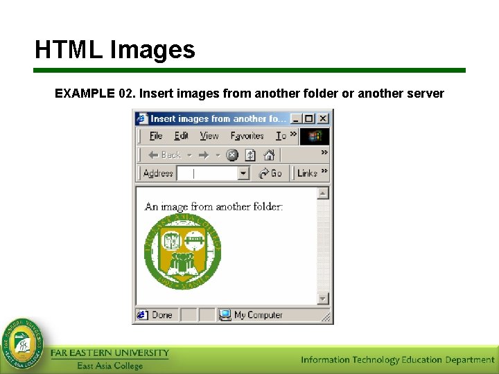 HTML Images EXAMPLE 02. Insert images from another folder or another server 