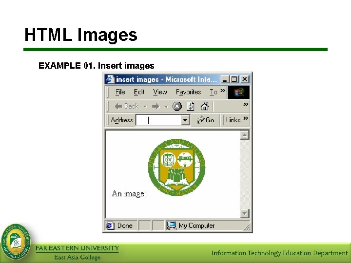 HTML Images EXAMPLE 01. Insert images 