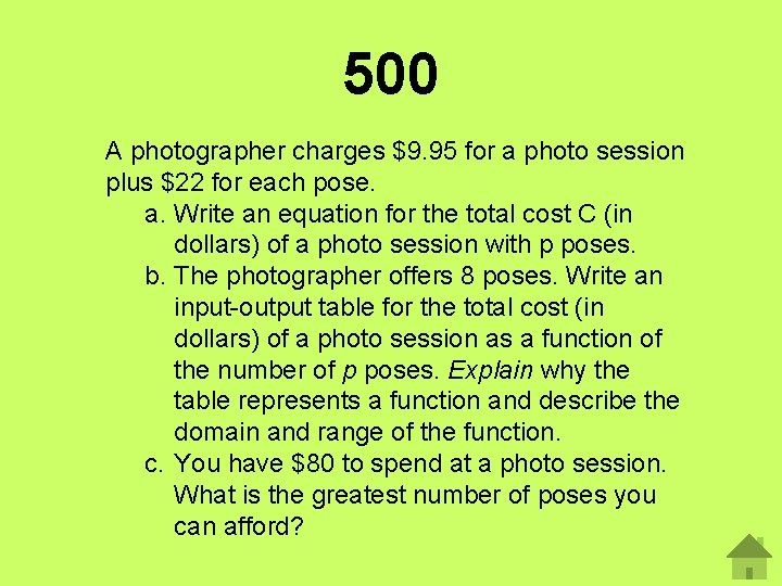500 A photographer charges $9. 95 for a photo session plus $22 for each
