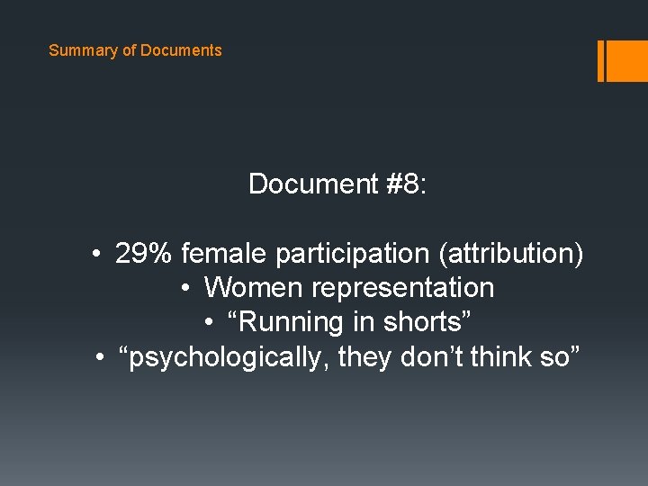 Summary of Documents Document #8: • 29% female participation (attribution) • Women representation •