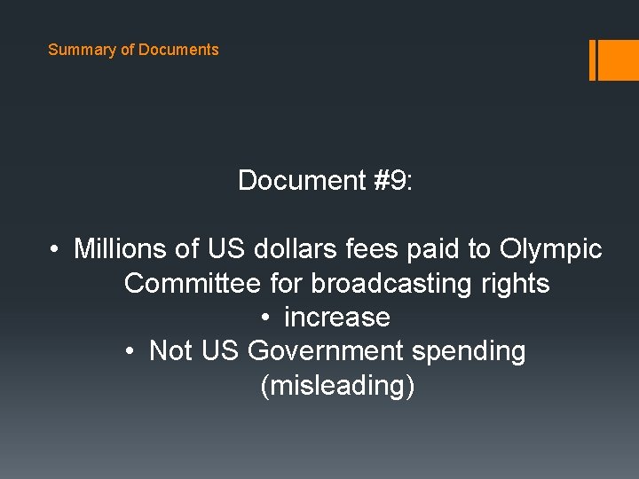 Summary of Documents Document #9: • Millions of US dollars fees paid to Olympic