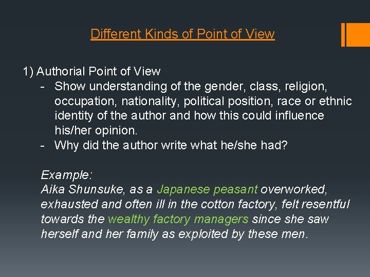 Different Kinds of Point of View 1) Authorial Point of View - Show understanding
