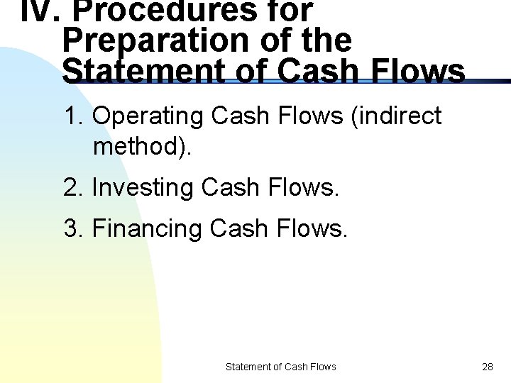 IV. Procedures for Preparation of the Statement of Cash Flows 1. Operating Cash Flows