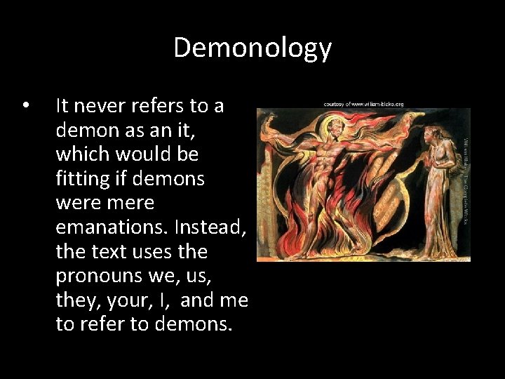 Demonology • It never refers to a demon as an it, which would be