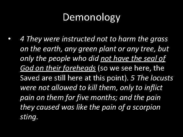 Demonology • 4 They were instructed not to harm the grass on the earth,