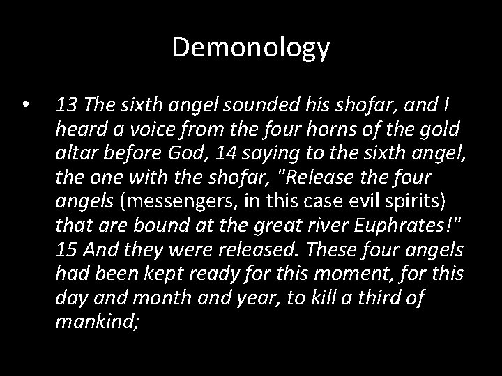 Demonology • 13 The sixth angel sounded his shofar, and I heard a voice