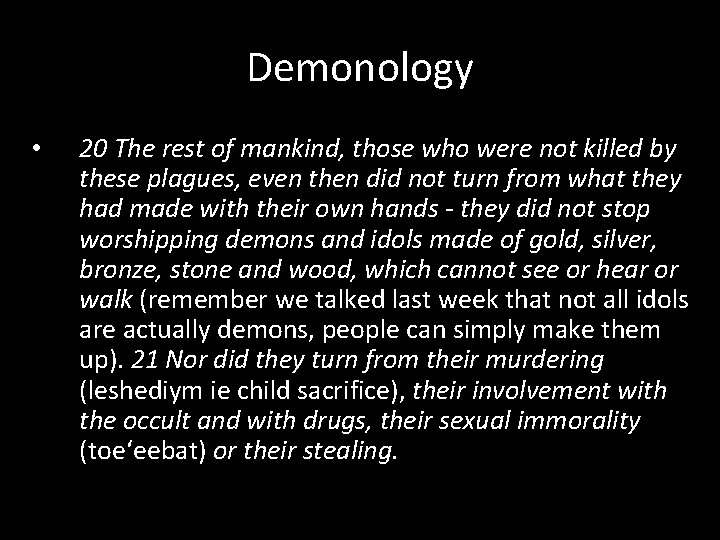 Demonology • 20 The rest of mankind, those who were not killed by these