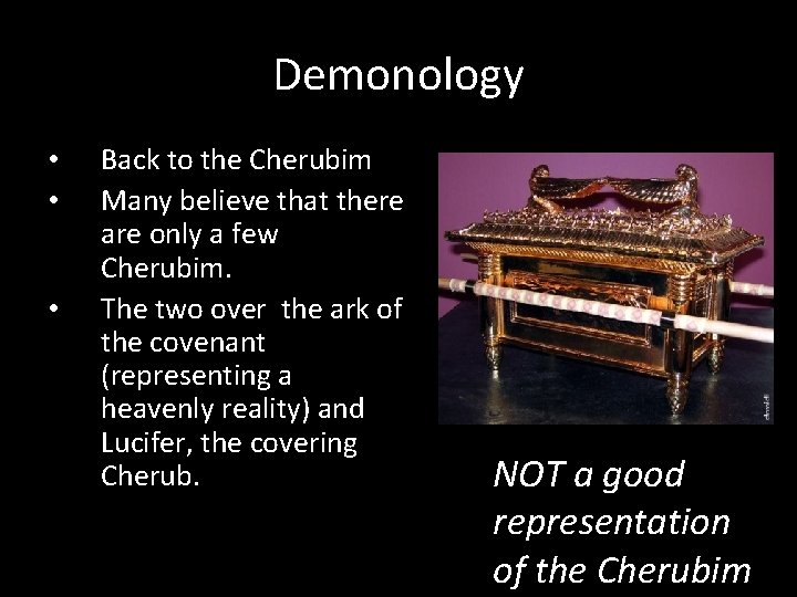 Demonology • • • Back to the Cherubim Many believe that there are only