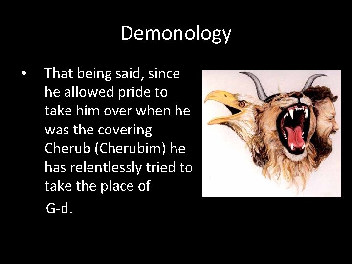 Demonology • That being said, since he allowed pride to take him over when