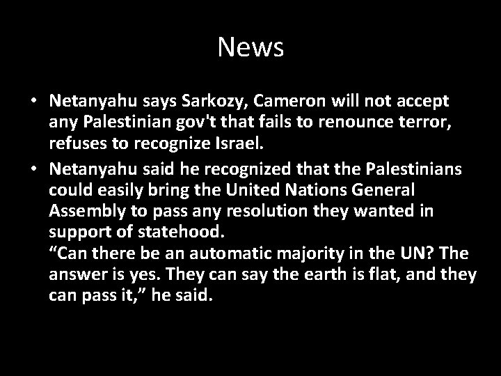 News • Netanyahu says Sarkozy, Cameron will not accept any Palestinian gov't that fails