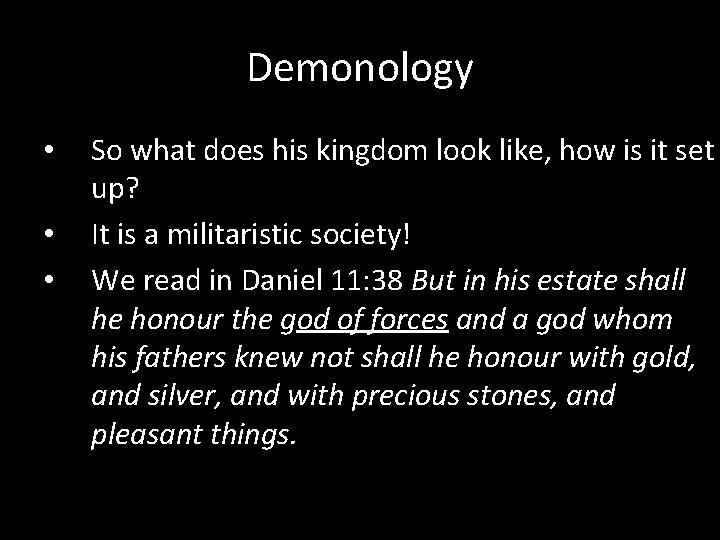 Demonology • • • So what does his kingdom look like, how is it