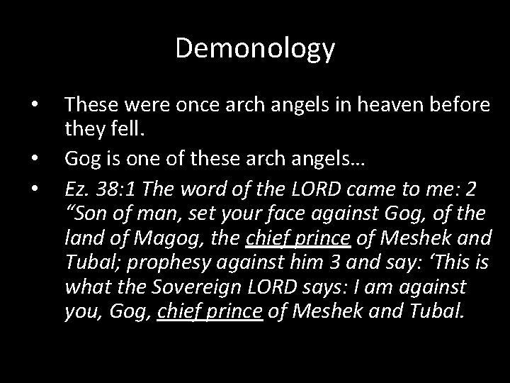 Demonology • • • These were once arch angels in heaven before they fell.