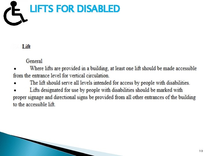 …. LIFTS FOR DISABLED 13 