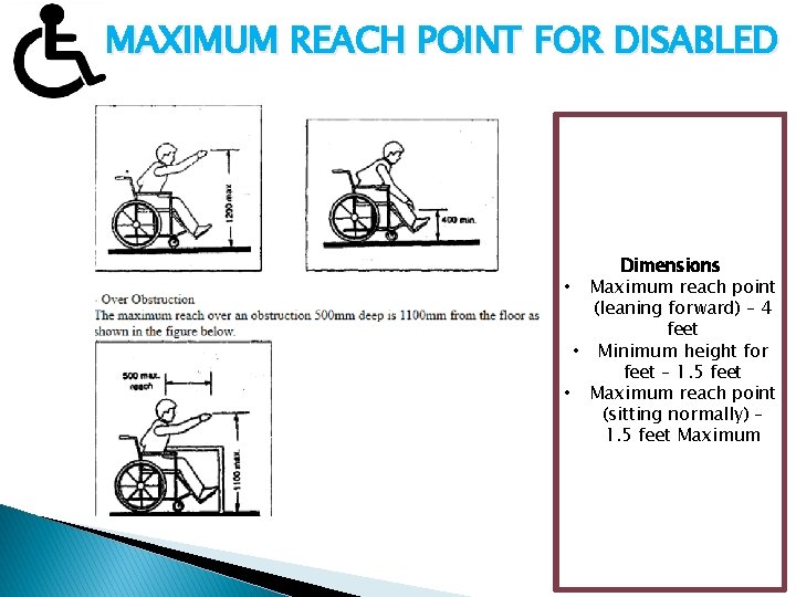 …. MAXIMUM REACH POINT FOR DISABLED Dimensions • Maximum reach point (leaning forward) –