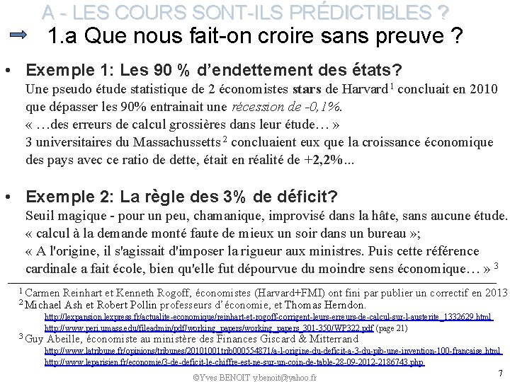 A - LES COURS SONT-ILS PRÉDICTIBLES ? 1. a Que nous fait-on croire sans
