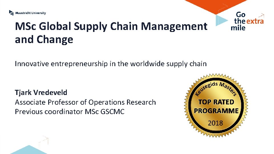 MSc Global Supply Chain Management and Change Innovative entrepreneurship in the worldwide supply chain