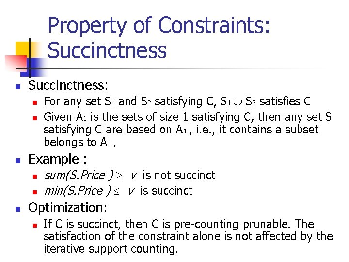 Property of Constraints: Succinctness n Succinctness: n n n Example : n n n