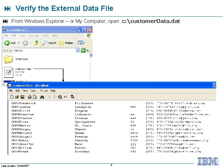  Verify the External Data File From Windows Explorer – or My Computer, open: