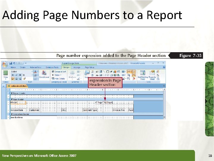 Adding Page Numbers to a Report New Perspectives on Microsoft Office Access 2007 XP