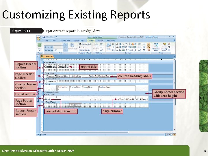 Customizing Existing Reports New Perspectives on Microsoft Office Access 2007 XP 6 