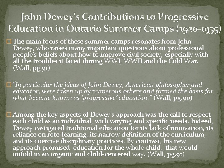 John Dewey’s Contributions to Progressive Education in Ontario Summer Camps (1920 -1955) � The