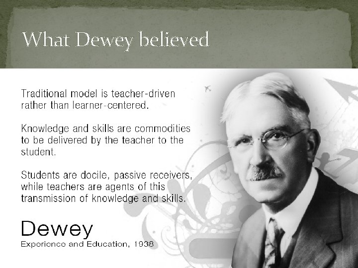 What Dewey believed 