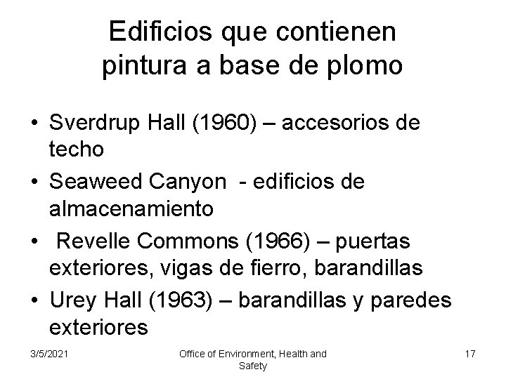 Edificios que contienen pintura a base de plomo • Sverdrup Hall (1960) – accesorios