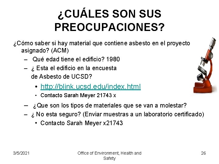 ¿CUÁLES SON SUS PREOCUPACIONES? ¿Cómo saber si hay material que contiene asbesto en el