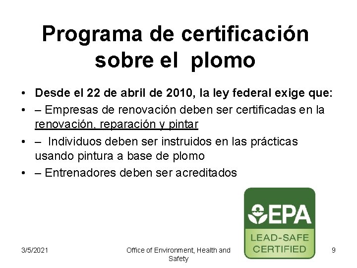 Programa de certificación sobre el plomo • Desde el 22 de abril de 2010,