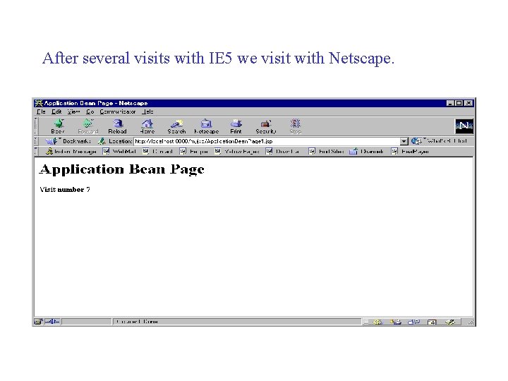 After several visits with IE 5 we visit with Netscape. 