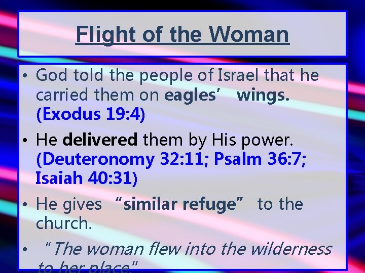 Flight of the Woman • God told the people of Israel that he carried